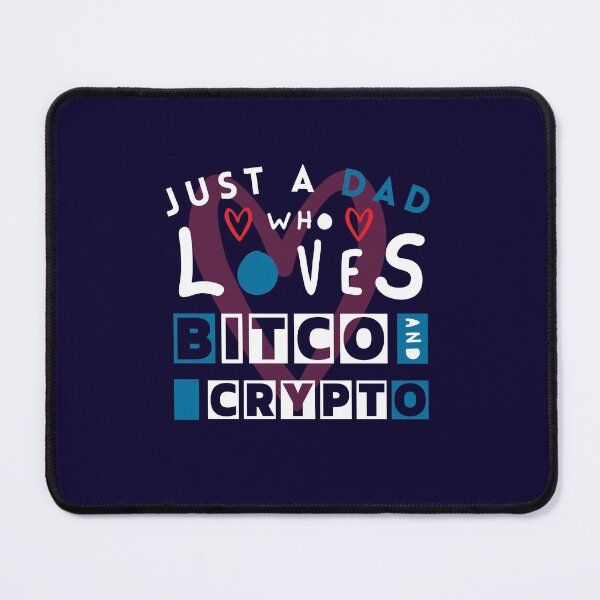 Item preview, Just a Dad Who Loves Bitcoin and Crypto designed and sold by DoherDesigns.