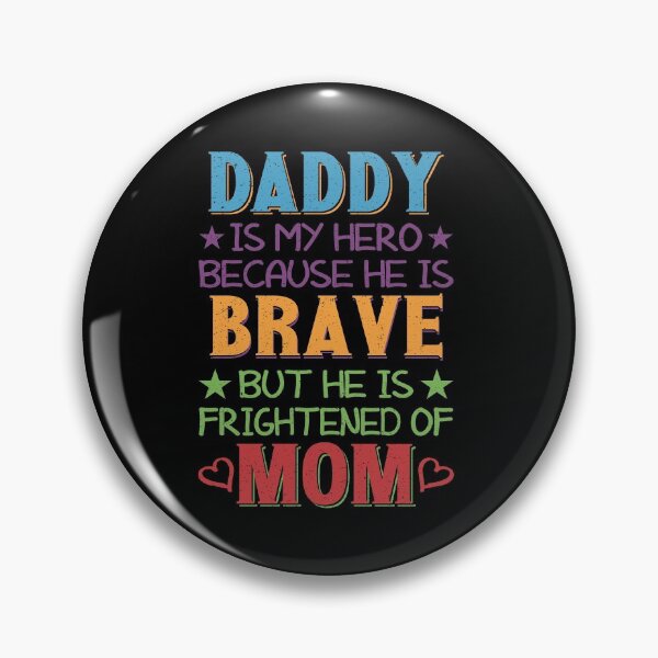 Item preview, Daddy is Brave But He Is Frightened Of My Mom | Funny Kids designed and sold by YAHIA-14.