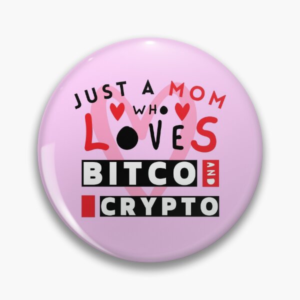 Item preview, Just a Mom Who Loves Bitcoin and Crypto designed and sold by DoherDesigns.