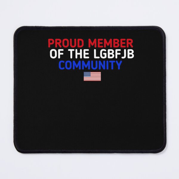 Item preview, Gift Proud Lgbfjb Community Member  designed and sold by SarahMohanad.