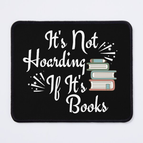 Item preview, It's not hoarding if it's books designed and sold by SPF14.
