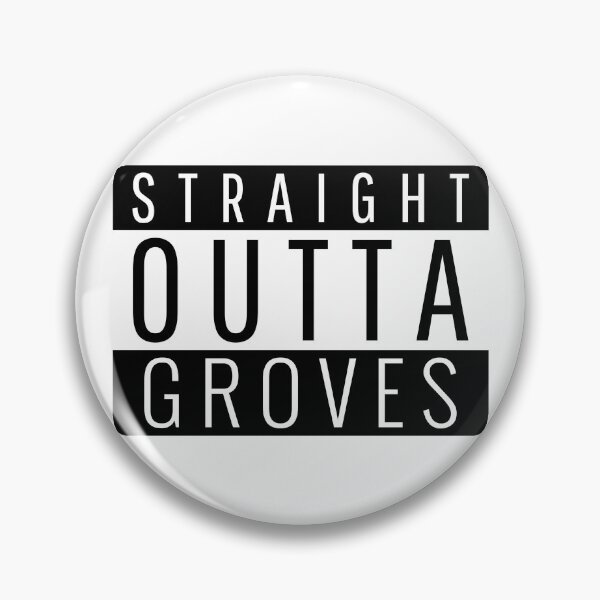 Item preview, Straight Outta Groves Texas  designed and sold by Teelogic.