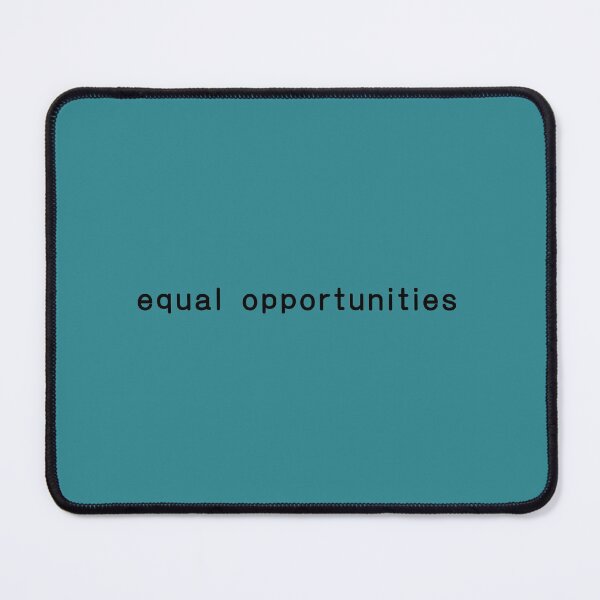 Item preview, equal opportunities designed and sold by maxartwork.