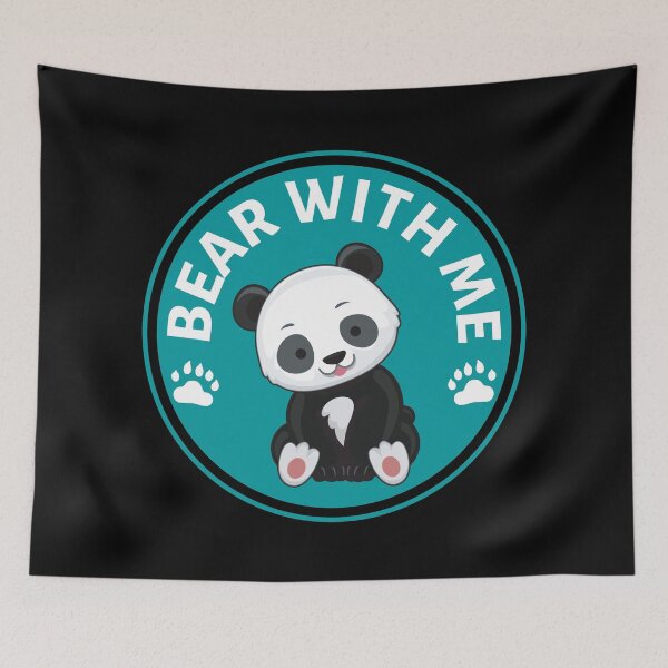 Item preview, Bear with me Panda Pun- Cute Animal Friendly Panda - Gift for Panda Lovers designed and sold by CaitU.