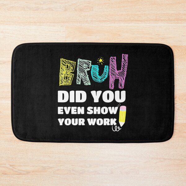 Item preview, hermano, ¿incluso mostraste tu trabajo? designed and sold by Nibbless507.