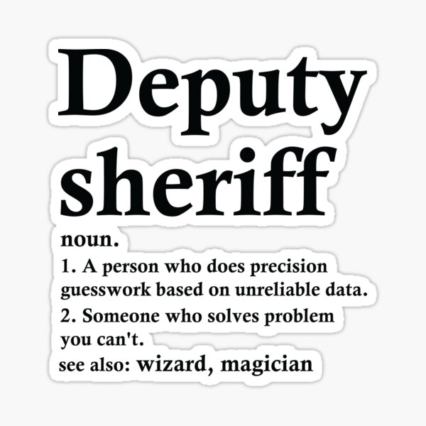 Item preview, Deputy Sheriff Definition Funny Occupation designed and sold by woodesigner.