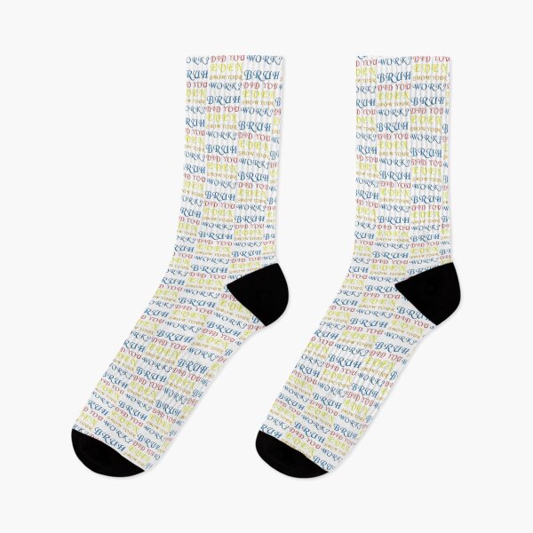 Item preview, Bruh Did You Even Show Your Work     (1) designed and sold by Nibbless507.