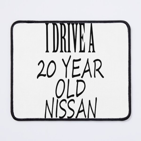 Item preview, I Drive A 20 Year Nissan designed and sold by Fairbrushshirts.