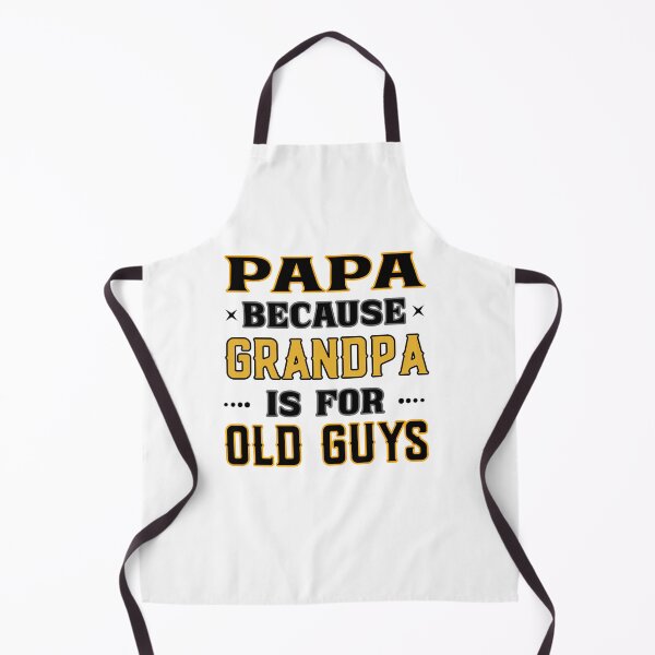 Item preview, Papa because Grandpa is for old guys - Father's Day designed and sold by dJ-Design.