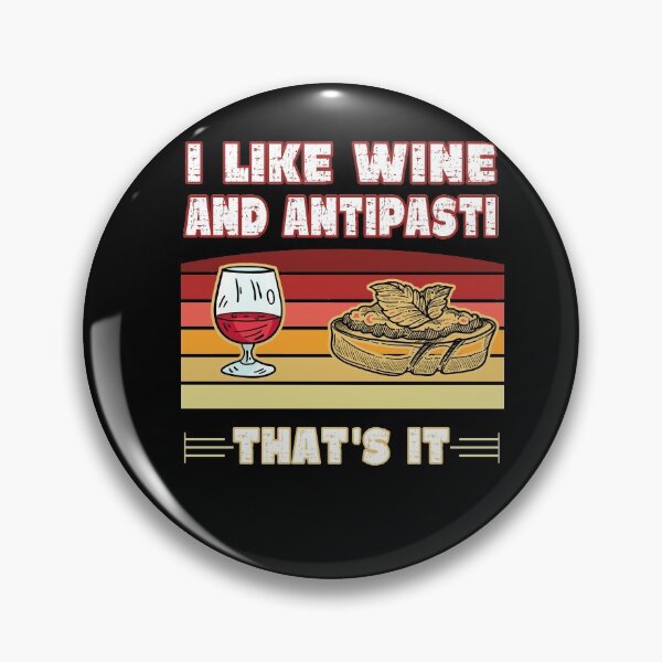 Item preview, I like wine and antipasti that's it designed and sold by dJ-Design.