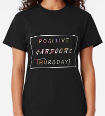 POSITIVE HARD CORE THURSDAY Classic T-Shirt
