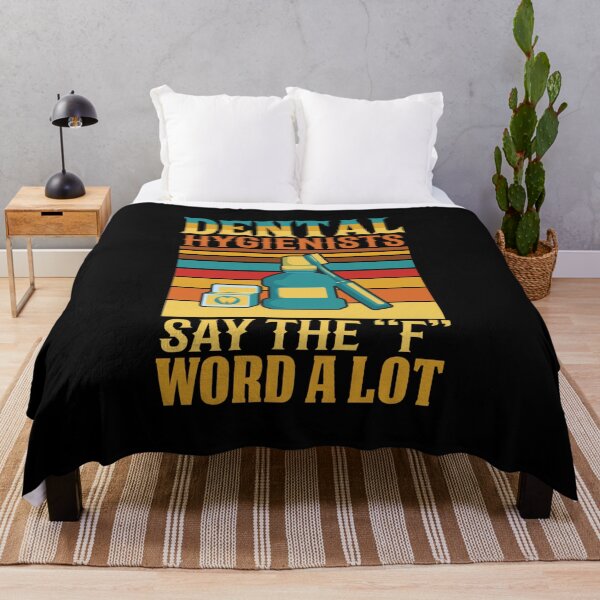 Item preview, Dental Hygienists Say The F Word A Lot designed and sold by SewnMemories.