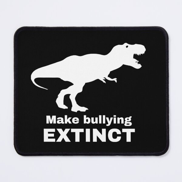 Item preview, Make bullying EXTINCT designed and sold by Anxatzi.