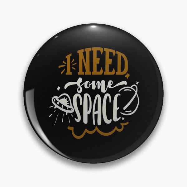Item preview, I Need Some Space designed and sold by FOX1999-Design.
