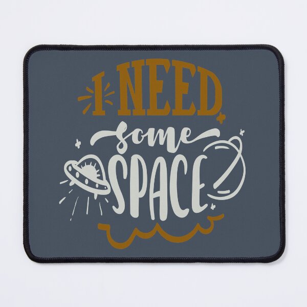 Item preview, I Need Some Space designed and sold by FOX1999-Design.