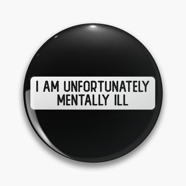 Item preview, I Am Unfortunately Mentally ill Cool Bumper designed and sold by Sour Soul.