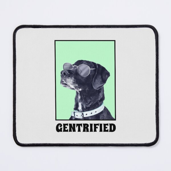 Item preview, Gentrification Nation designed and sold by Ruark MacRae.