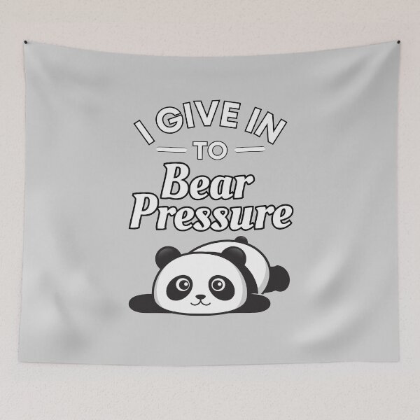 Item preview, I give in to Bear Pressure Panda Pun- Cute Animal Friendly Panda - Gift for Panda Lovers designed and sold by CaitU.