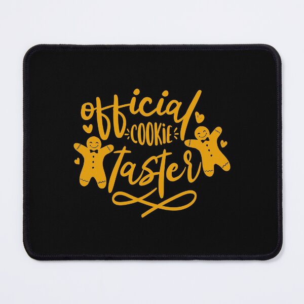 Item preview, Official Cookie Taster Gingerbread Quote designed and sold by Open Canvas.