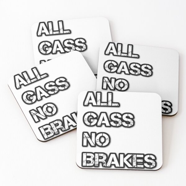 Item preview, All Gas No Brakes                   designed and sold by ClotheDesigng.