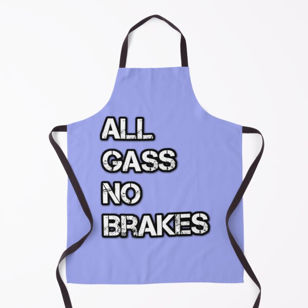 Item preview, All Gas No Brakes designed and sold by ClotheDesigng.