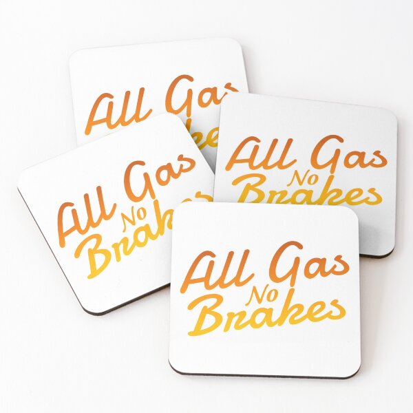 Item preview, All gas no brakes  designed and sold by ClotheDesigng.