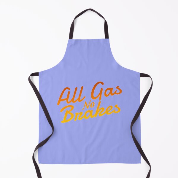Item preview, All gas no brakes designed and sold by ClotheDesigng.