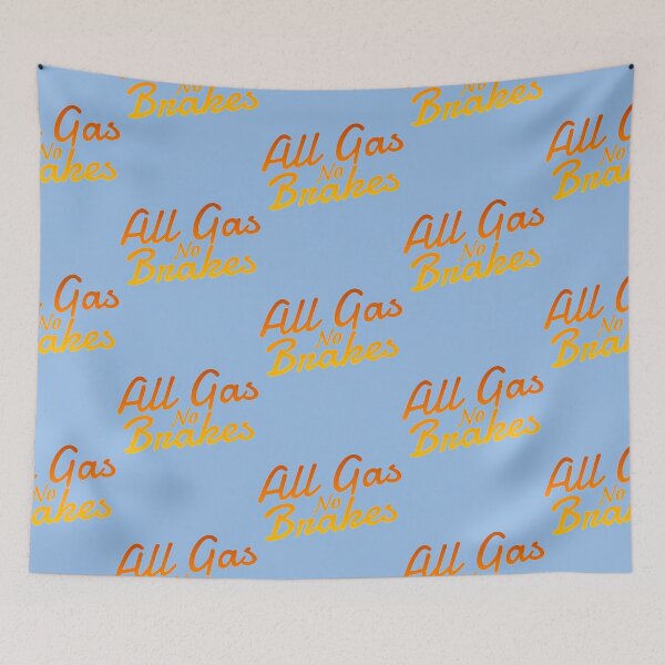 Item preview, All gas no brakes  designed and sold by ClotheDesigng.