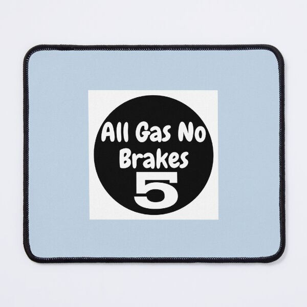 Item preview, All gas no brakes designed and sold by ClotheDesigng.