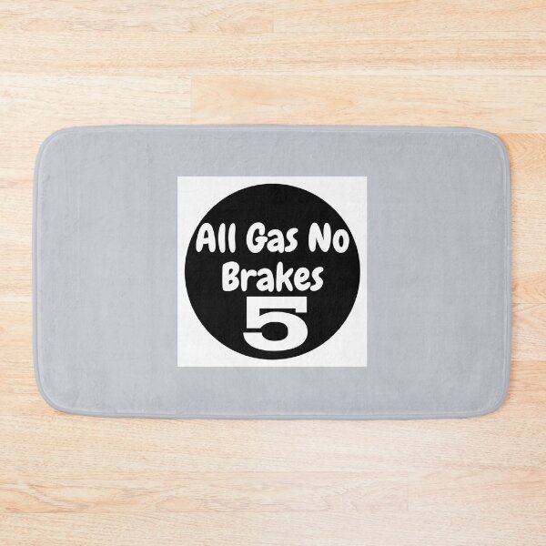 Item preview, All gas no brakes  designed and sold by ClotheDesigng.