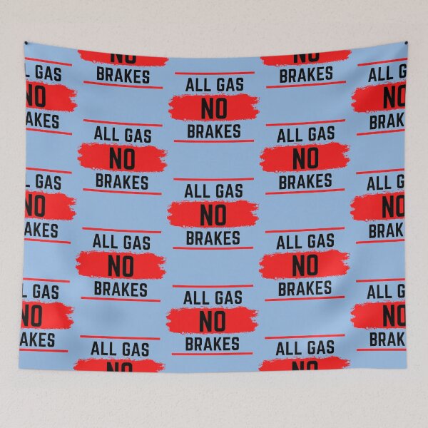 Item preview, All gas no brakes  designed and sold by ClotheDesigng.