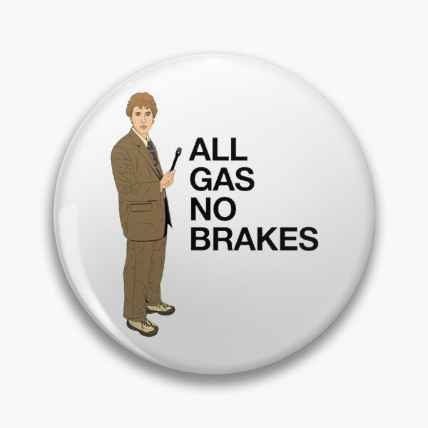 Item preview, All gas no brakes  designed and sold by ClotheDesigng.