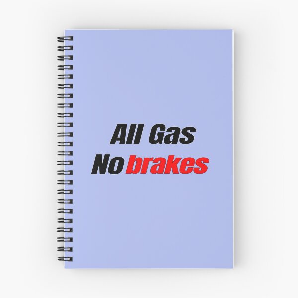 Item preview, All gas no brakes  designed and sold by ClotheDesigng.