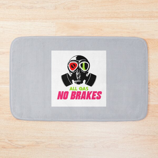 Item preview, All Gas No Brakes  designed and sold by ClotheDesigng.