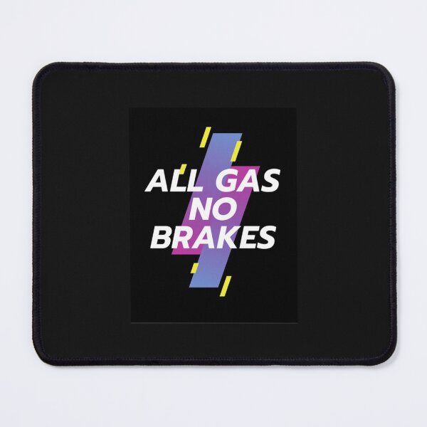Item preview, All Gas No Brakes designed and sold by ClotheDesigng.