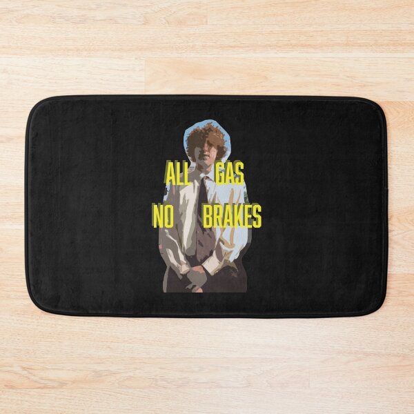 Item preview, All Gas No Brakes                                designed and sold by ClotheDesigng.