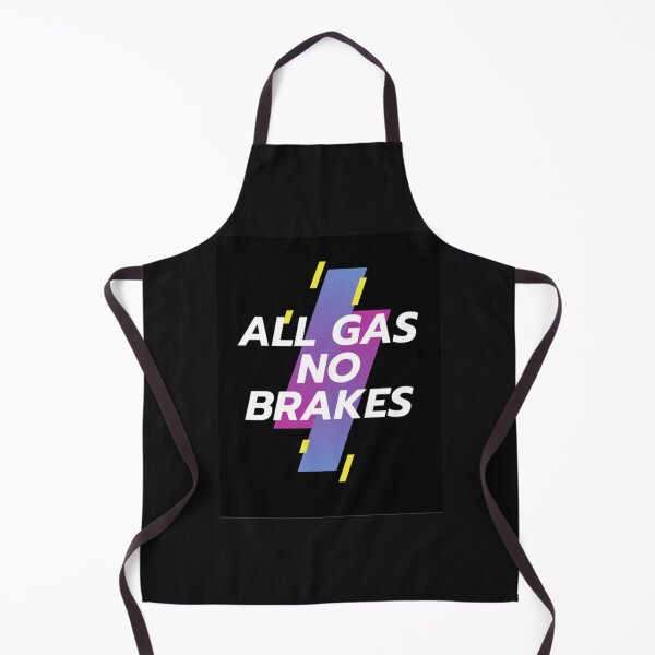 Item preview, All Gas No Brakes designed and sold by ClotheDesigng.