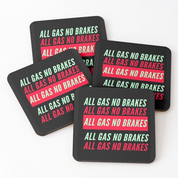 Item preview, All Gas No Brakes                                designed and sold by ClotheDesigng.