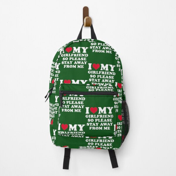 Item preview, I Love My Girlfriend So Please Stay Away From Me Funny designed and sold by SmittyGFXs.