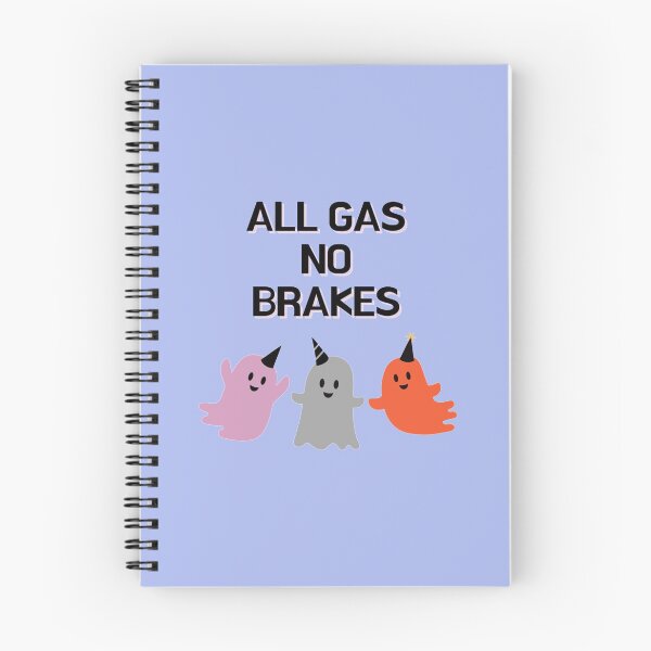 Item preview, all gas no brakes                      designed and sold by ClotheDesigng.