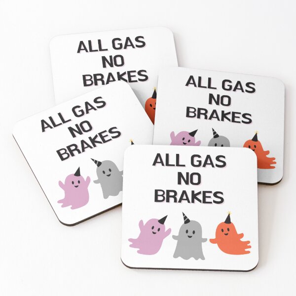 Item preview, all gas no brakes                      designed and sold by ClotheDesigng.