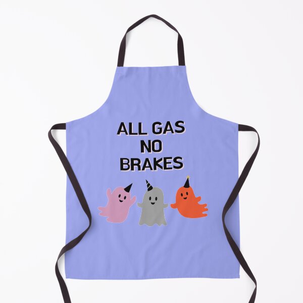 Item preview, all gas no brakes designed and sold by ClotheDesigng.