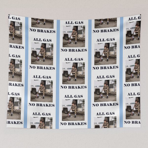 Item preview, all gas no brakes                designed and sold by ClotheDesigng.