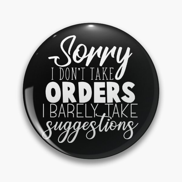 Item preview, Sorry I don't take orders I barely take suggestions designed and sold by pnkpopcorn.