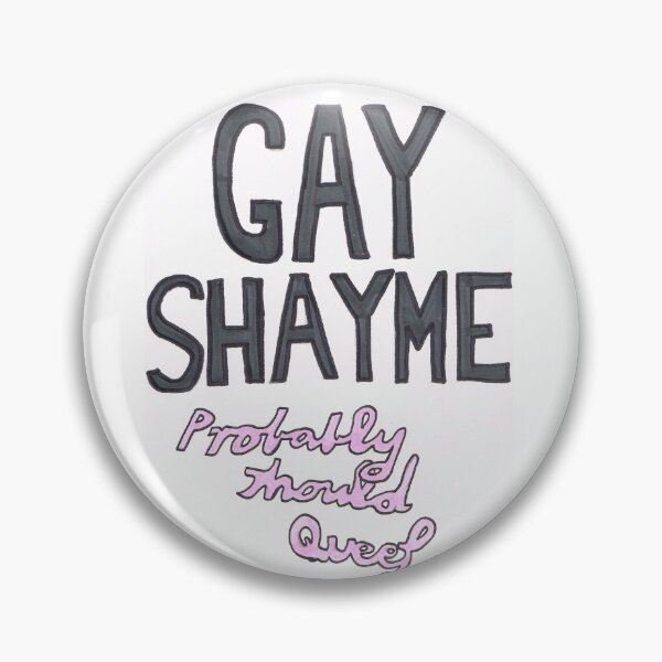 Item preview, Gay Shayme (probably should queef) designed and sold by GayFaggotry.
