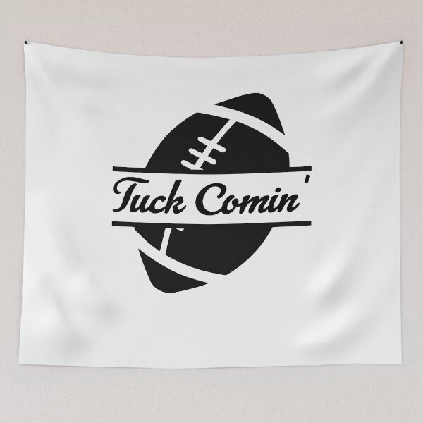 Item preview, tuck comin ,American Football Fans designed and sold by Artsy Aura ⭐⭐⭐⭐⭐  .