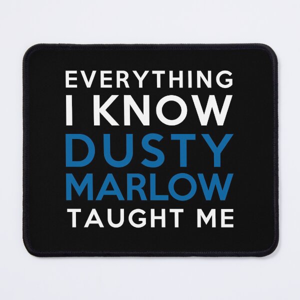 Item preview, Everything i know - Dusty Marlow designed and sold by 2Girls1Shirt.
