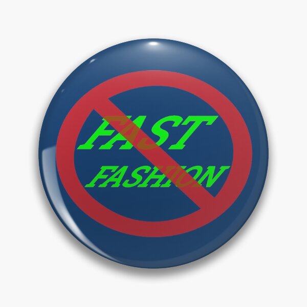 Stop Fast Fashion Pin