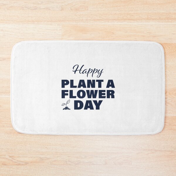 Item preview, Happy Plant a Flower Day! designed and sold by FunFactsFactory.