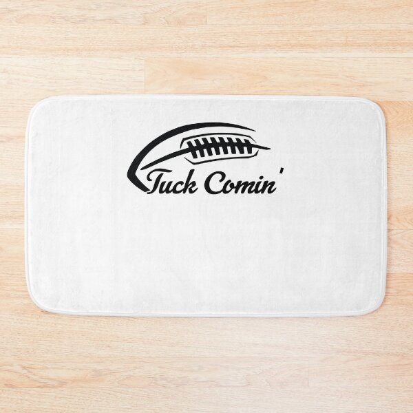 Item preview,  tuck comin ,American Football Fans designed and sold by Artsy Aura ⭐⭐⭐⭐⭐  .